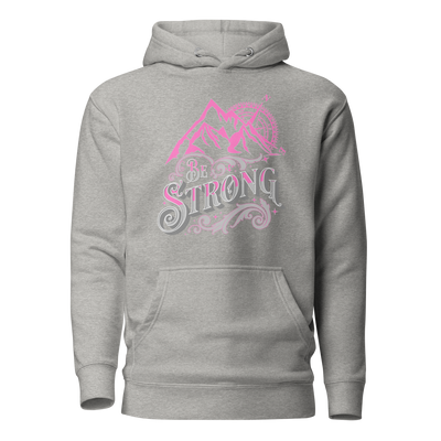 Be Strong Hoodie