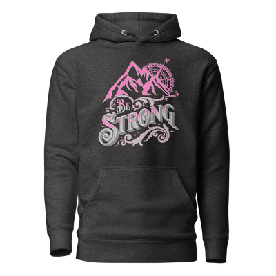 Be Strong Hoodie