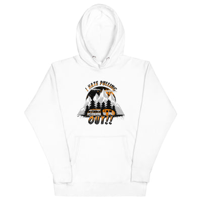 I Hate Pulling Out Hoodie